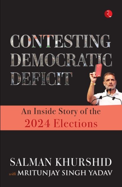Contesting Democratic Deficit : An Inside Story Of The 2024 Elections